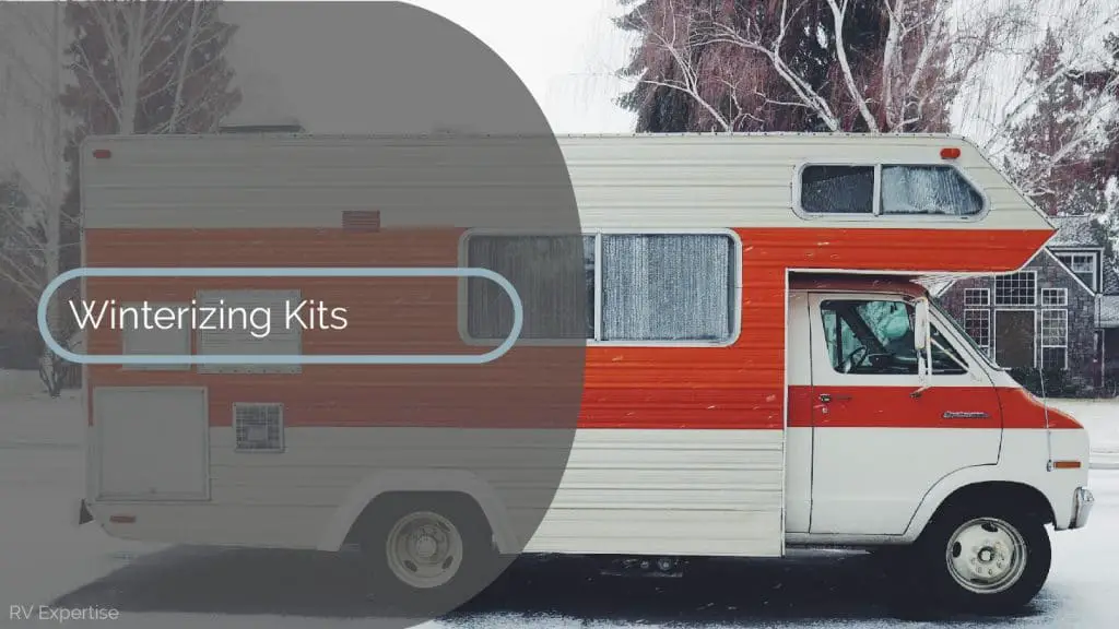 RV Winterizing Kits: A Comprehensive Overview - RV Expertise