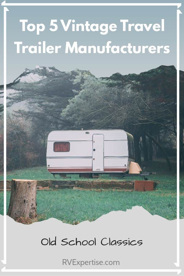 top-5-vintage-travel-trailer-manufacturers-1