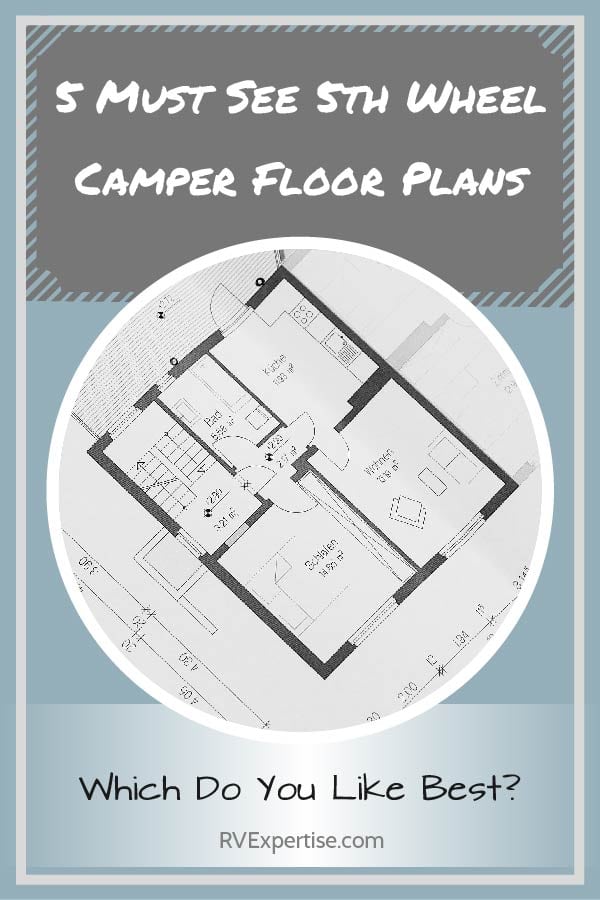 5-must-see-5th-wheel-camper-floor-plans-2
