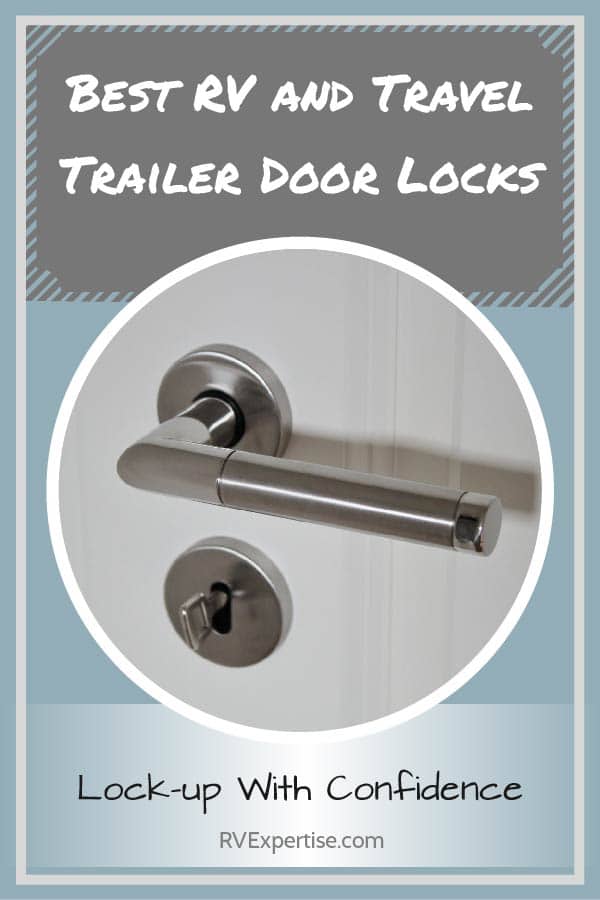 Best RV Door Locks of 2019 Safe & Secure Top Picks RV Expertise