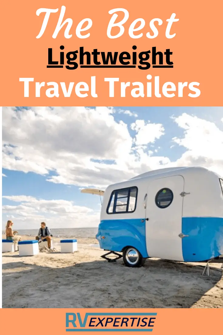 Best Lightweight Travel Trailers - RV Expertise
