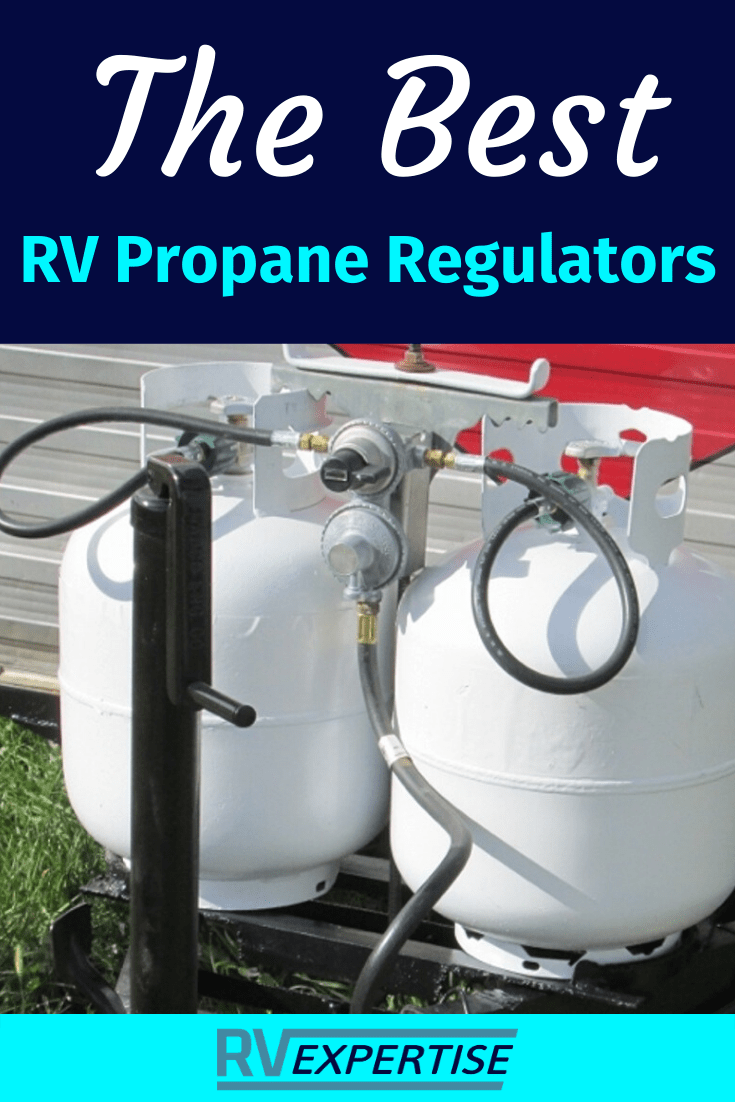 Best RV Propane Regulators Ultimate Roundup RV Expertise