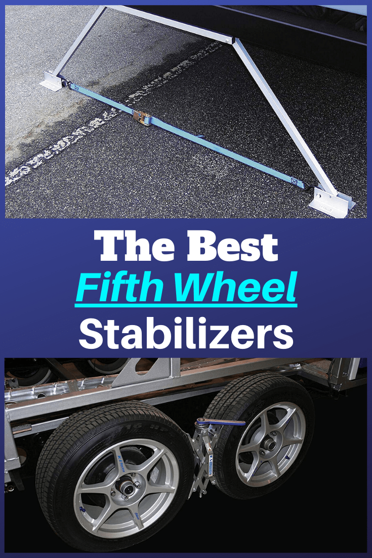 5th Wheel Stabilizers Top Picks Reviewed RV Expertise