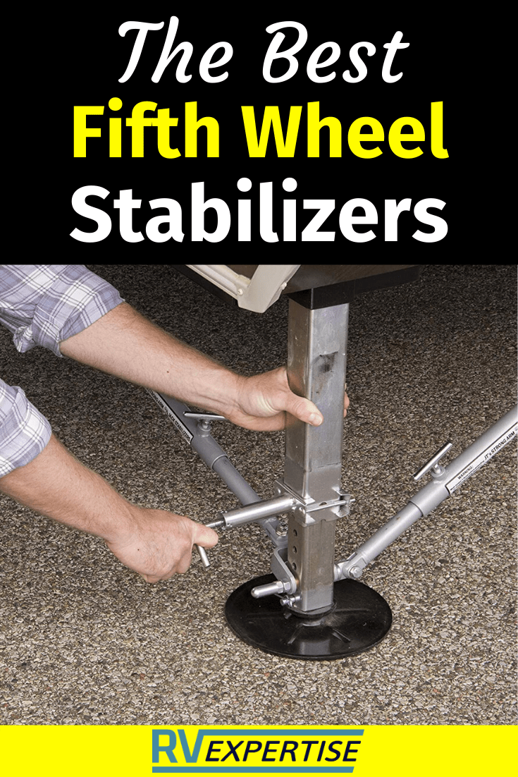 5th Wheel Stabilizers Top Picks Reviewed RV Expertise