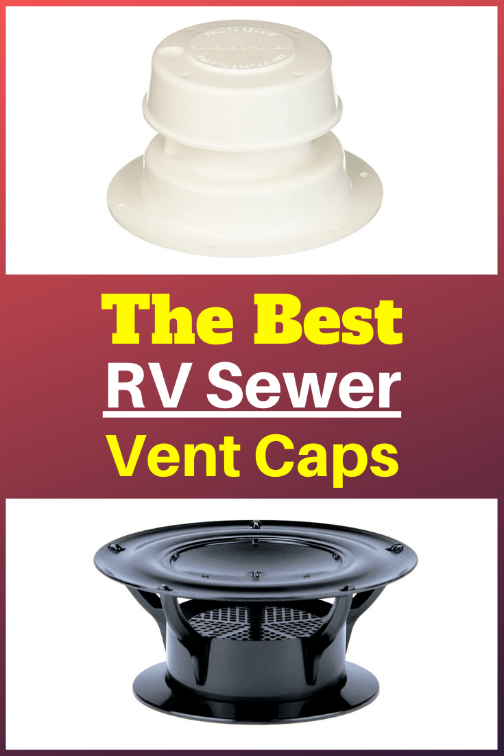 Best RV Sewer Vent Caps Complete Review RV Expertise
