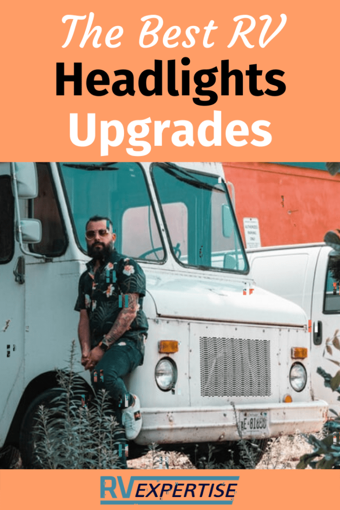 RV Headlight Upgrades Keep Safe on the Road RV Expertise