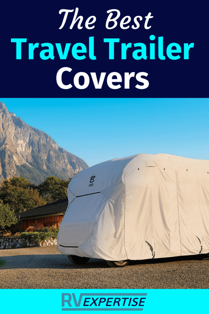 Best Travel Trailer Covers Buyer’s Guide RV Expertise